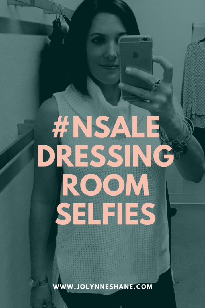 Nordstrom Anniversary Sale 2016 Dressing Room Selfies Nsale