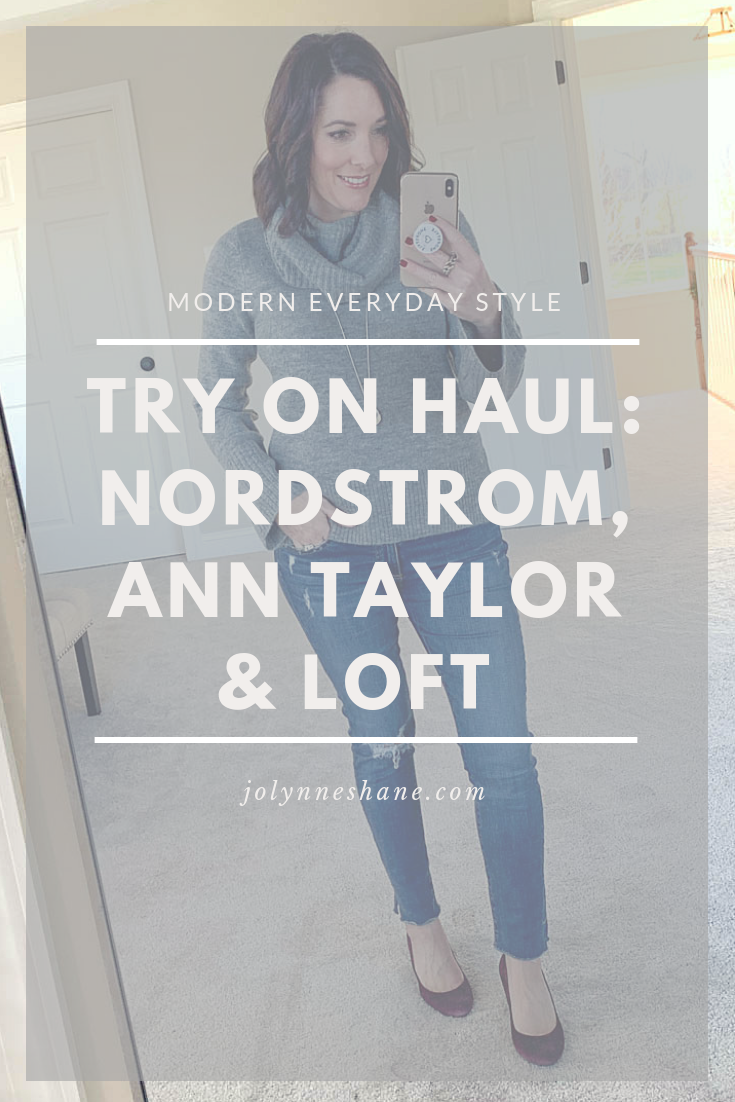 Try On Haul: LOFT, Ann Taylor & Nordstrom