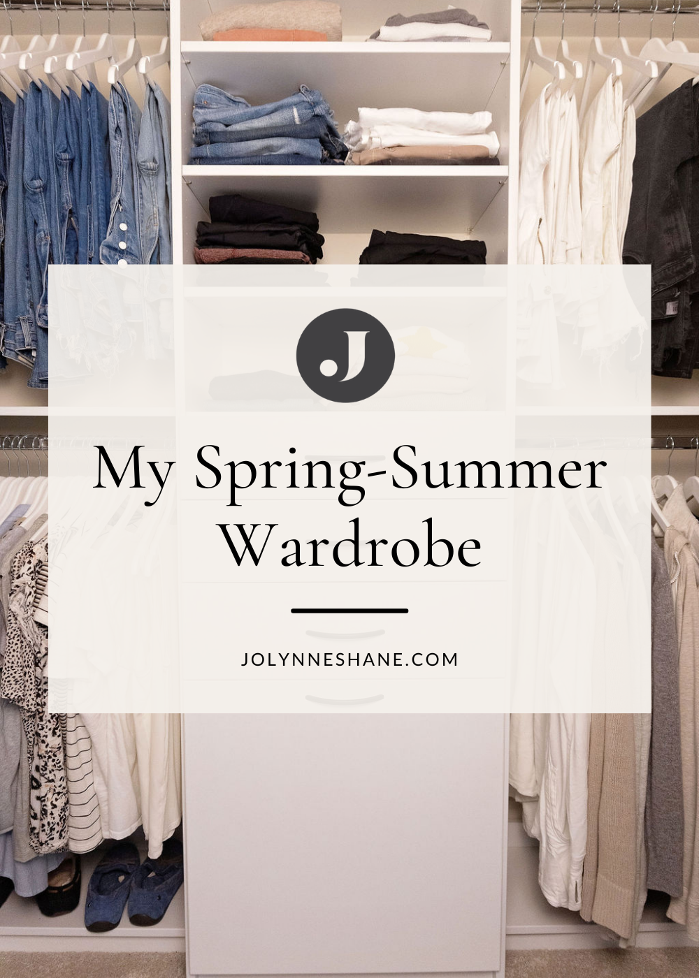 My Spring-Summer 2021 Wardrobe