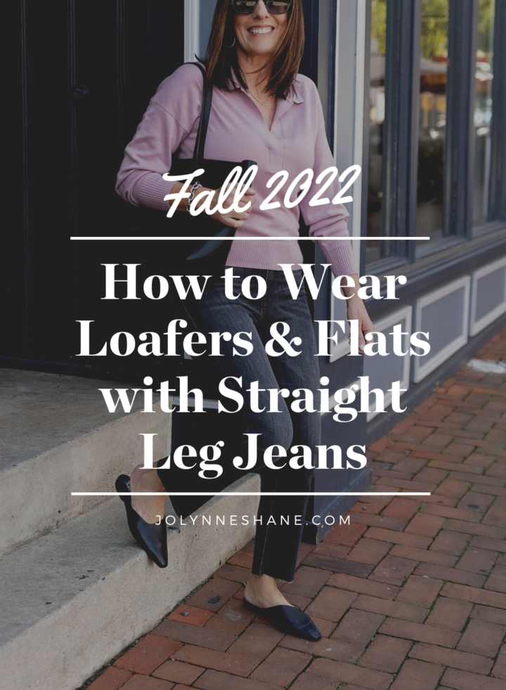 How to Wear Loafers & Flats with Straight Leg Jeans This Fall
